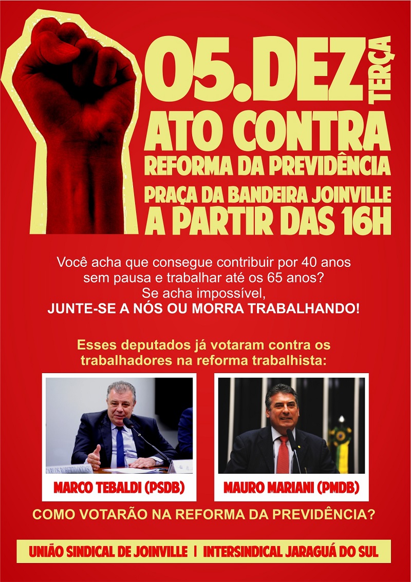 GREVE GERAL - ATO PÚBLICO E PASSEATA DO PRÓXIMO DIA 05/12/2017 – CONTRA A REFORMA PREVIDENCIÁRIA